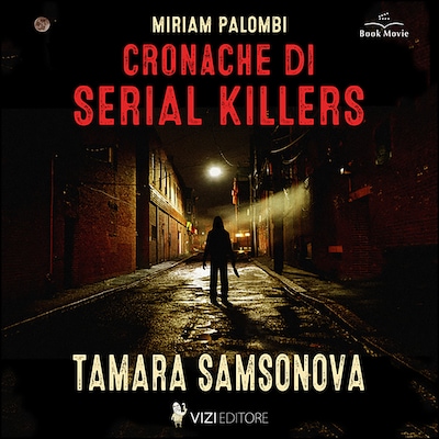 Cronache di Serial Killers: Tamara Samsonova
