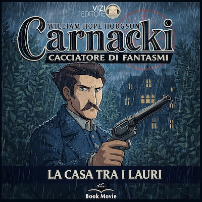 Carnacki – La casa tra i lauri