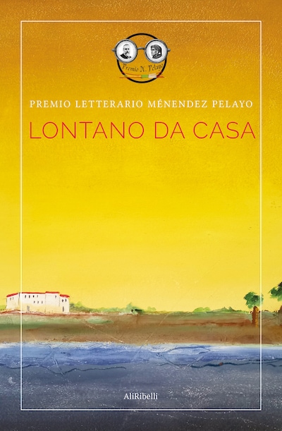 Premio Letterario Ménendez Pelayo: Lontano da Casa