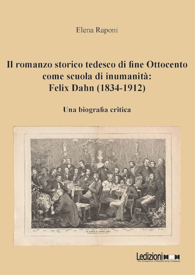 Il romanzo storico tedesco di fine Ottocento come scuola di inumanità: Felix Dahn (1834-1912)