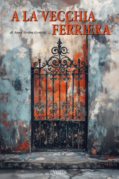A la vecchia ferriera