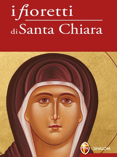 I fioretti di Santa Chiara