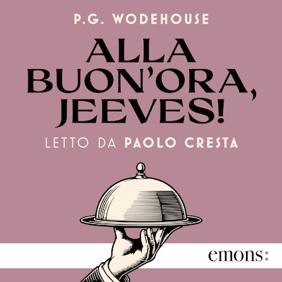 Alla buon'ora, Jeeves!