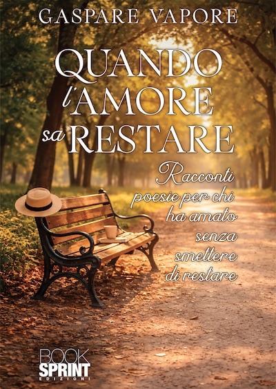 Quando l’amore sa restare