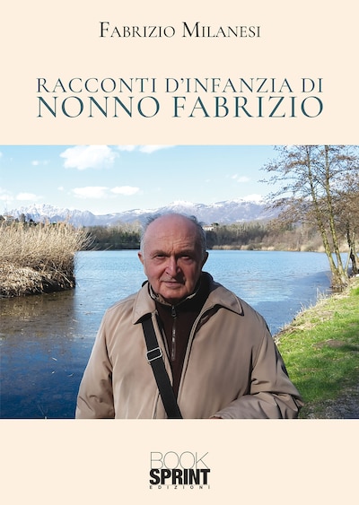 Racconti d’infanzia di nonno Fabrizio