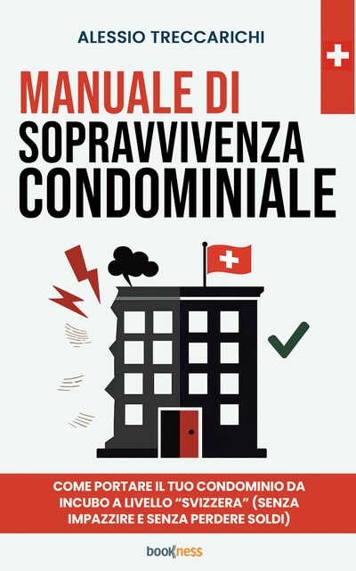 Manuale di sopravvivenza condominiale