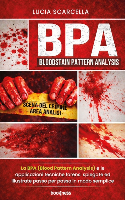 BPA (Bloodstain Pattern Analysis)