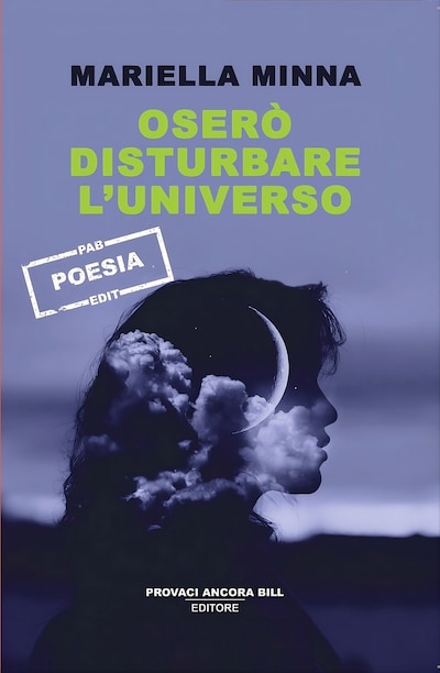 Oserò disturbare l'universo
