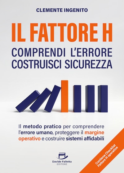 IL FATTORE H: comprendi l’Errore costruisci Sicurezza