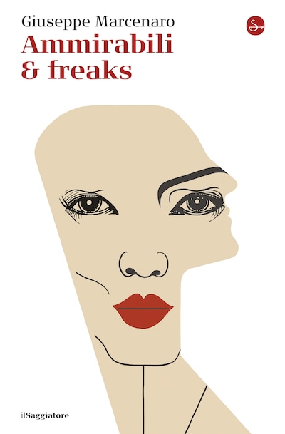 Ammirabili & freaks
