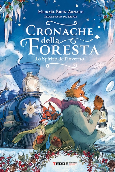 Cronache della foresta. Lo spirito dell'inverno