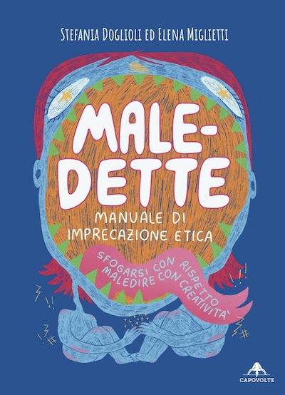 Male-dette. Manuale di imprecazione etica