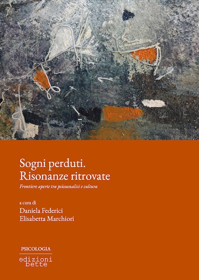 Sogni perduti. Risonanze ritrovate