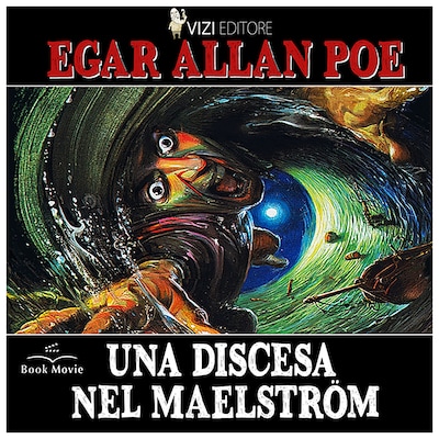 Una discesa nel Maelström