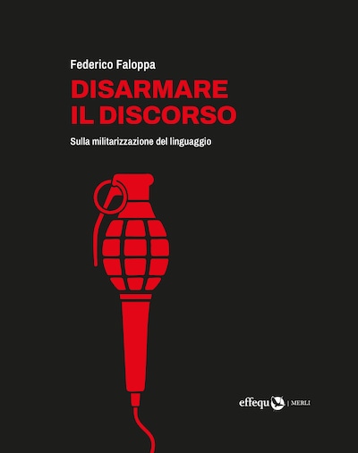 Disarmare il discorso