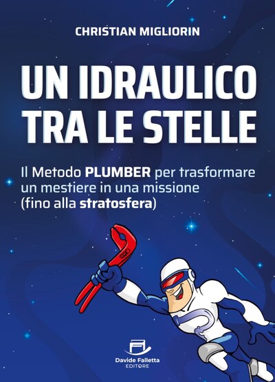 Un idraulico tra le stelle