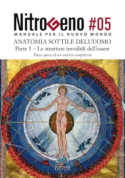 NITROGENO #05. L'Anatomia Sottile dell'Uomo — Parte 1