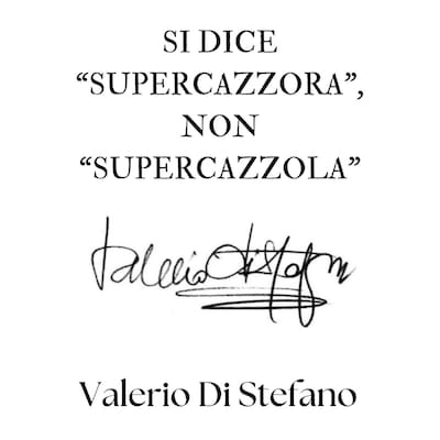 Si dice "Supercazzora", non "Supercazzola"