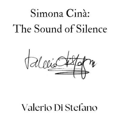 Simona Cinà: The Sound of Silence