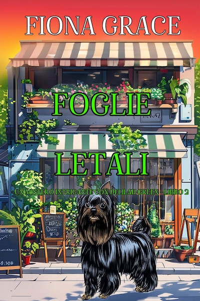 Foglie Letali (Un Mistero Intrigante con Delilah Green - Libro 2)