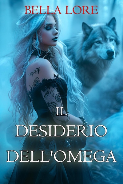 Il Desiderio dell'Omega (Libro Uno)