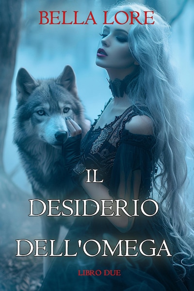 Il Desiderio dell'Omega (Libro Due)