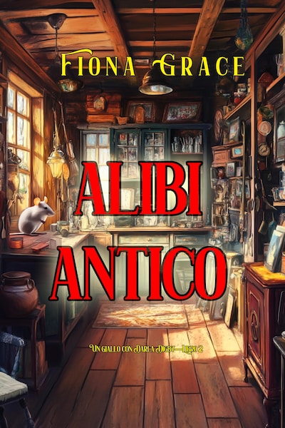 Alibi Antico (Un giallo con Darla Digby—Libro 2)