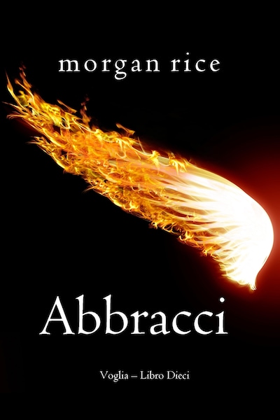 Abbracci (Voglia – Libro Dieci)