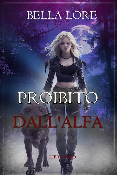 Proibito dall'Alfa (Libro Uno)