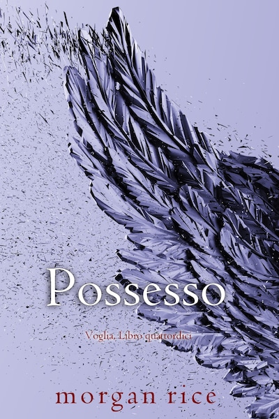Possesso (Voglia, Libro quattordici)