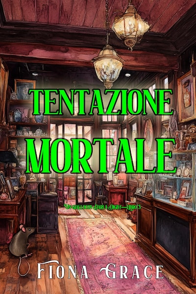 Tentazione mortale (Un giallo con Darla Digby—Libro 3)