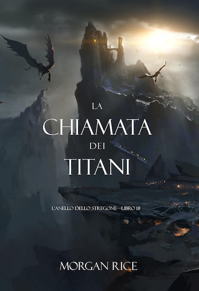 La chiamata dei Titani (L'anello dello stregone—Libro 18)