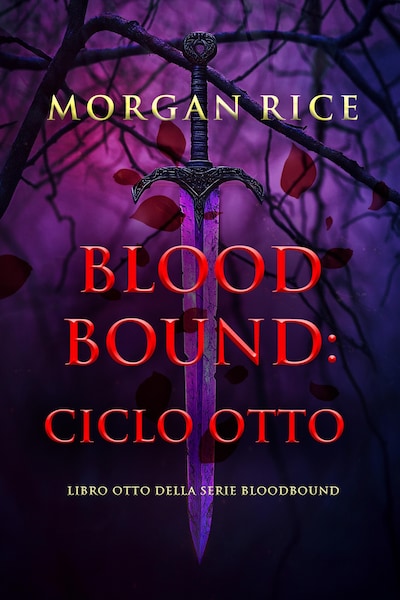 Bloodbound: Ciclo Otto (Libro Otto della serie Bloodbound)