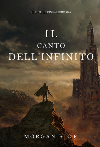 Il canto dell'infinito (Re e stregoni—Libro #14)