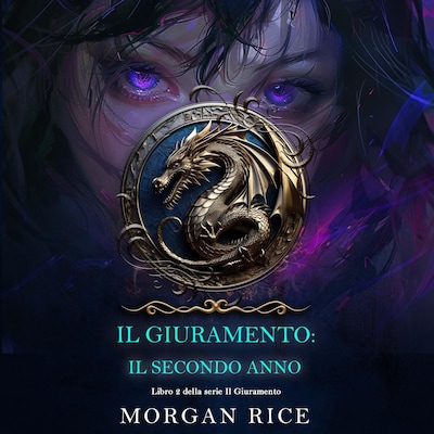 Il Giuramento: Il Secondo Anno (Libro 2 della serie Il Giuramento)