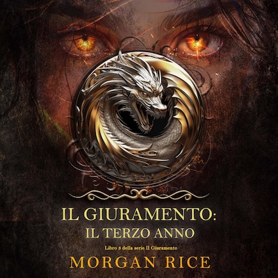 Il Giuramento: Il Terzo Anno (Libro 3 della serie Il Giuramento)