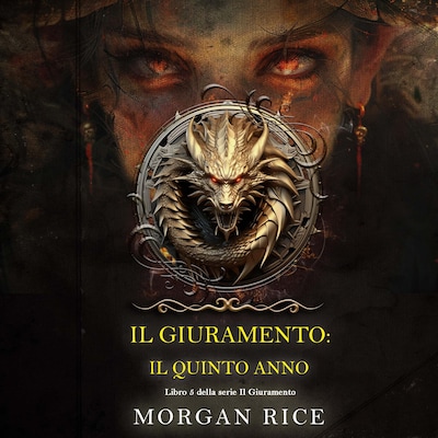 Il Giuramento: Il Quinto Anno (Libro 5 della serie Il Giuramento)