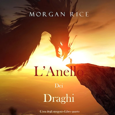L'anello dei draghi (L'era degli stregoni—Libro quarto)
