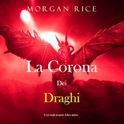 La corona dei draghi (L'era degli stregoni—Libro quinto)
